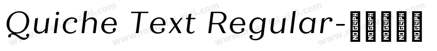 Quiche Text Regular字体转换